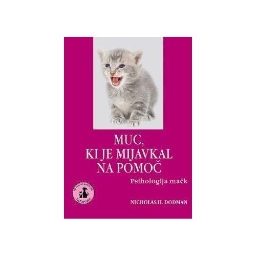MUC, KI JE MIJAVKAL NA POMOČ